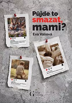 Půjde to smazat, mami?