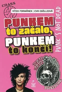 Punkem to začalo a punkem to končí