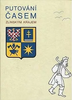 Putování časem Zlínským krajem