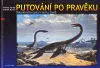 Putování po pravěku