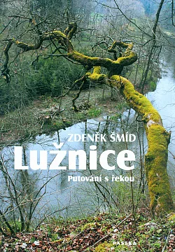 Lužnice: Putování s řekou