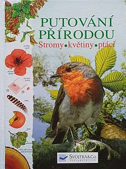 Putování přírodou: Stromy - květiny - ptáci