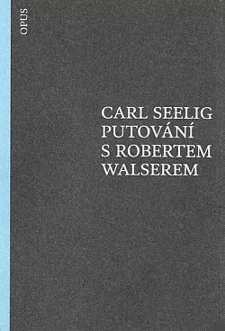 Putování s Robertem Walserem