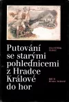 Putování se starými pohlednicemi z Hradce Králové do hor