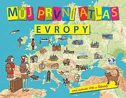 Můj první atlas Evropy aneb Putování Vítka a Štěpánky