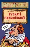Pyskatí Habsburkové