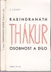 Rabíndranáth Thákur – osobnost a dílo