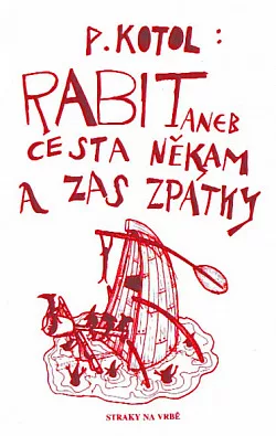 Rabit aneb cesta někam a zase zpátky