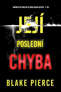 Její poslední chyba