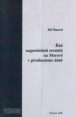 Řád augustiniánů eremitů na Moravě v předhusitské době