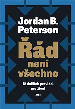 Řád není všechno: 12 dalších pravidel pro život