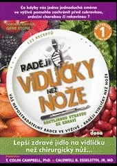 Raději vidličky než nože