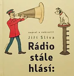 Rádio stále hlásí