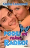 Podej mi ruku, Radko!