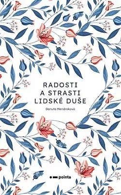 Radosti a strasti lidské duše