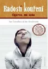 Radosti kouření - Cigareta má láska