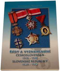 Řády a vyznamenání ČSR 1918 - 1948 a SR 1939 - 1945