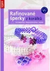 Rafinované šperky z korálků