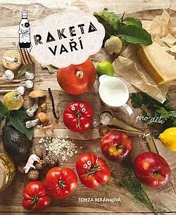 Raketa vaří - pro děti