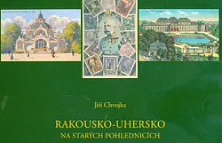 Rakousko - Uhersko na starých pohlednicích