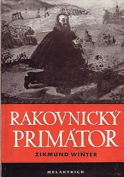 Rakovnický primátor (a jiné rakovnické obrázky)