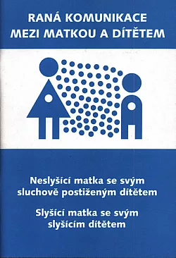 Raná komunikace mezi matkou a dítětem