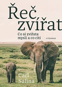 Řeč zvířat: Co zvířata cítí a o čem přemýšlejí?
