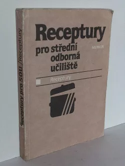 Receptury pro střední odborná učiliště