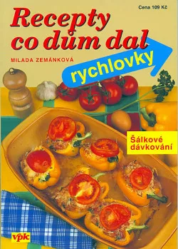 Recepty, co dům dal - Rychlovky (šálkové dávkování)