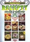 Recepty naší rodiny 6 – Domácí saláty