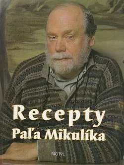 Recepty Paľa Mikulíka