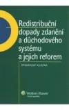 Redistribuční dopady zdanění a důchodového systému a jejich reforem