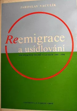 Reemigrace a usídlování volyňských Čechů v letech 1945-1948