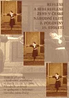 Reflexe a sebereflexe ženy v české národní elitě 2. poloviny 19. století