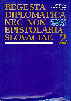 Regesta Diplomatica Nec Non Epistolaria Slovaciae 2
