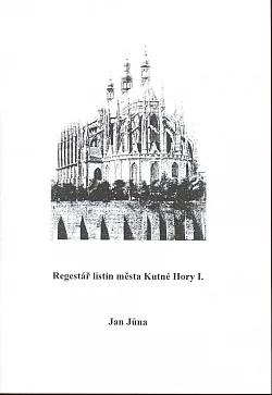 Regestář listin města Kutné Hory I