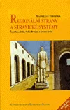 Regionální strany a stranické systémy - Španělsko, Itálie, Velká Británie a Severní Irsko