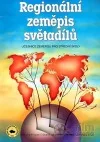 Regionální zeměpis světadílů - učebnice zeměpisu pro střední školy