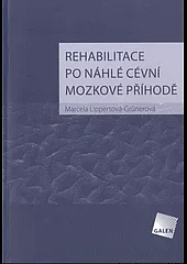 Rehabilitace po náhlé cévní mozkové příhodě