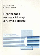Rehabilitace revmatické ruky a ruky s parézou