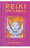 Reiki – cesta srdce