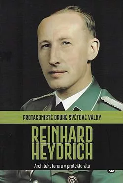Reinhard Heydrich: Architekt teroru v protektorátu