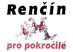 Renčín pro pokročilé