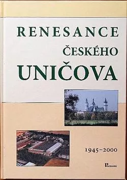 Renesance českého Uničova: 1945-2000