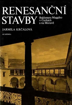 Renesanční stavby B. Maggiho v Čechách a na Moravě