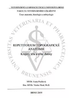 Repetitorium topografické anatomie krajiny těla a tělní dutiny