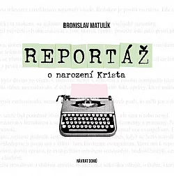 Reportáž o narození Krista