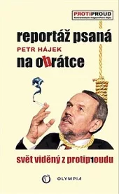 Reportáž psaná na obrátce – svět viděný z protiproudu