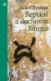 Reptání a duchovní koroze