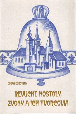 Revúcke kostoly, zvony a ich tvorcovia